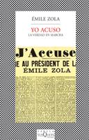 Yo acuso. La verdad en marcha | Zola, Émile | Cooperativa autogestionària