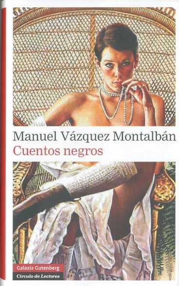 Cuentos negros | Vázquez Montalbán, Manuel
