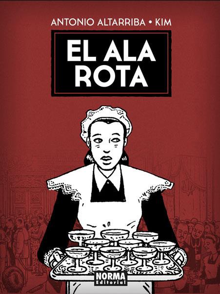El ala rota | Antonio Altarriba, Kim | Cooperativa autogestionària