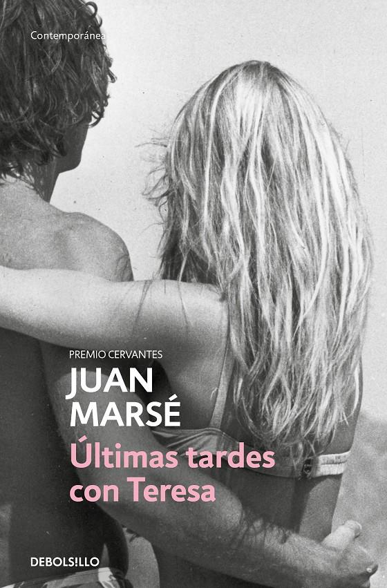 Últimas tardes con Teresa | Marsé, Juan