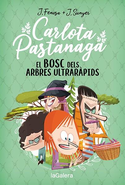 Carlota Pastanaga 4. El bosc dels arbres ultraràpids | Fenosa, Jordi