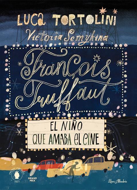 François Truffaut. El niño que amaba el cine | Tortolini, Luca