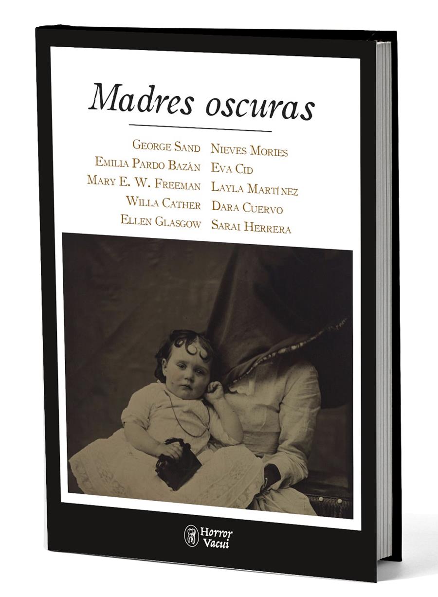 Madres oscuras | Sand, George/Pardo Bazán, Emilia/E. W. Freeman, Mary/Cather, Willa/Glasgow, Ellen/Mories, Nieves/Cid