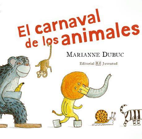 El carnaval de los animales | Dubuc, Marianne
