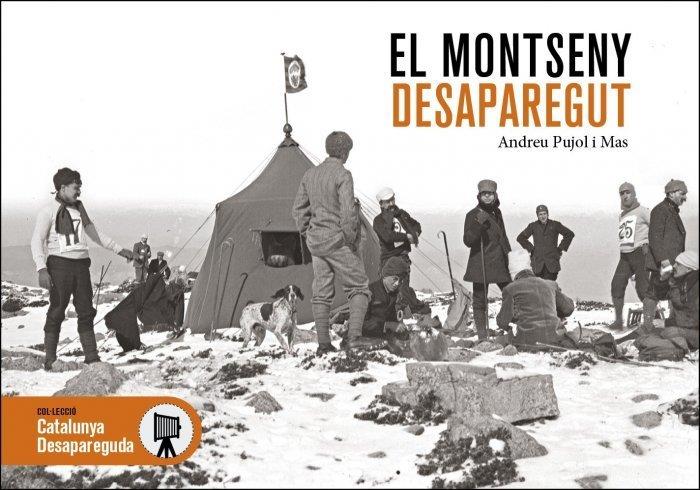 El Montseny desaparegut | Pujol, Andreu