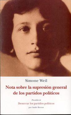 Nota sobre la supresión general de los partidos | Weil, Simone
