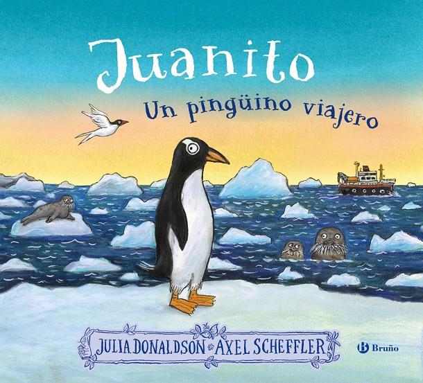 Juanito, un pingüino viajero | Donaldson, Julia