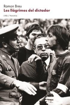 Les llàgrimes del dictador | Breu, Ramon