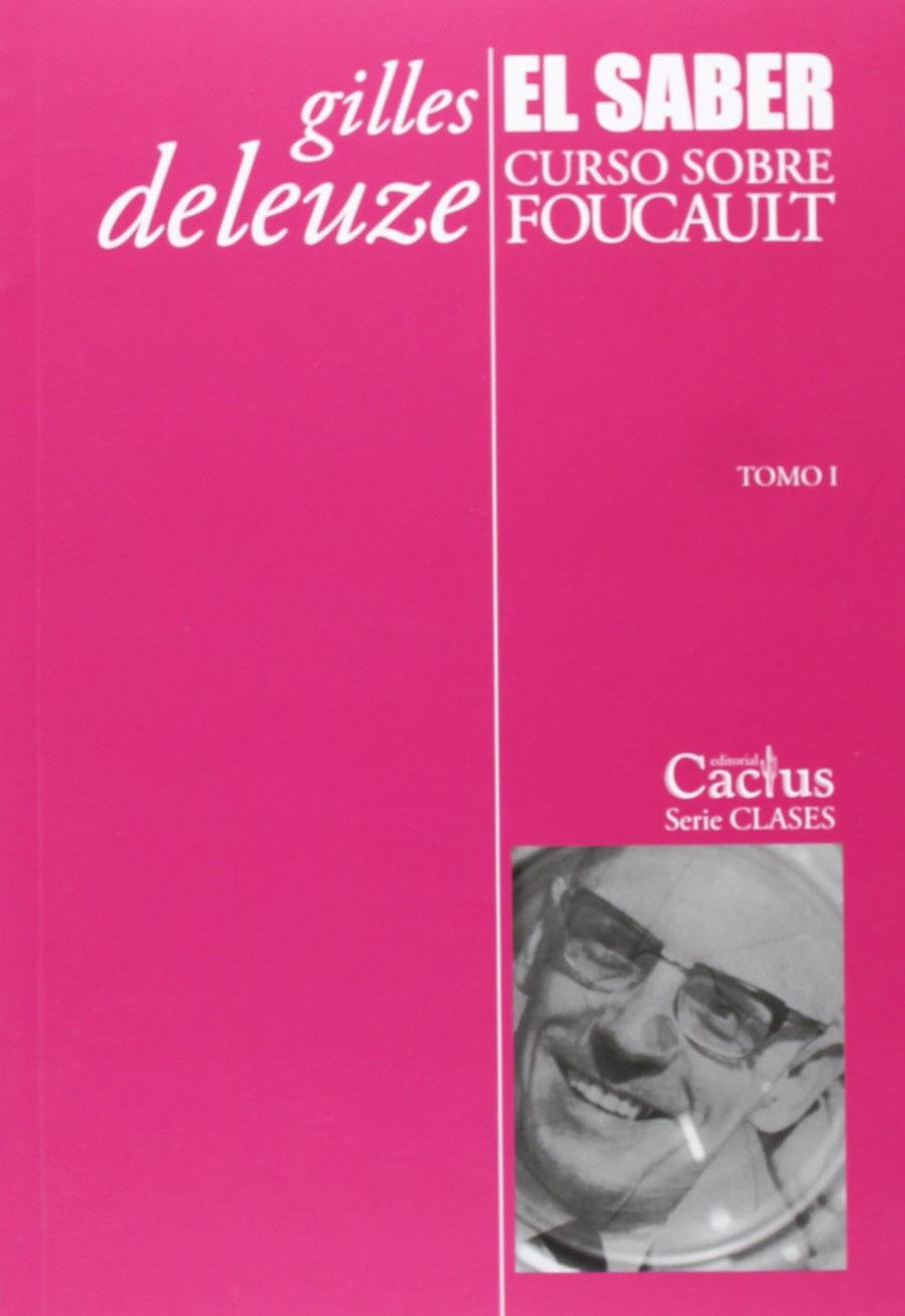 El saber. Curso sobre Foucault | Gilles Deleuze