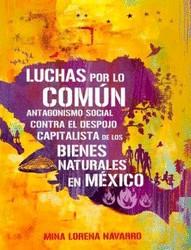 Luchas por lo común | NAVARRO, MINA LORENA | Cooperativa autogestionària