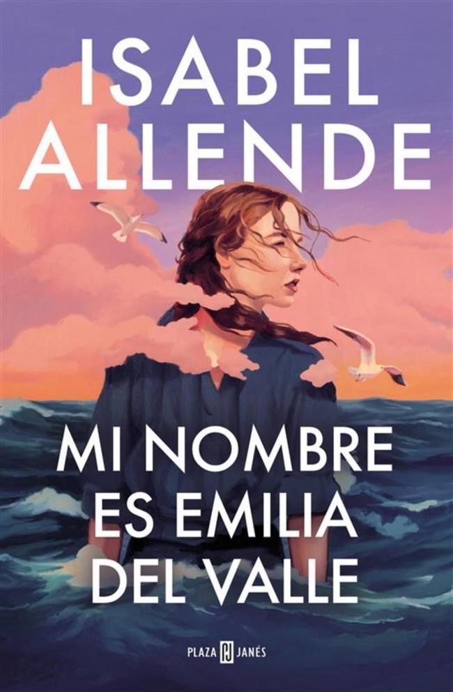 Mi nombre es Emilia del Valle | Allende, Isabel