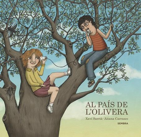 Al país de l'olivera | Sarrià, Xavi/Carrasco, Aitana