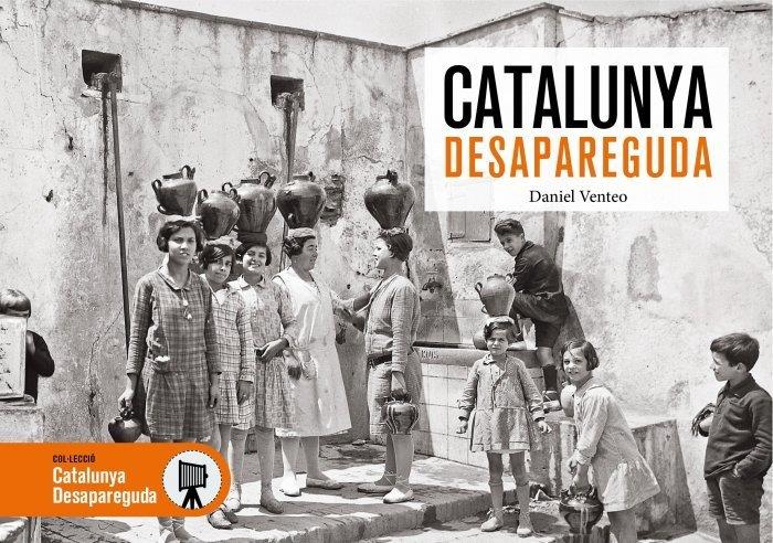Catalunya desapareguda | Venteo, Daniel