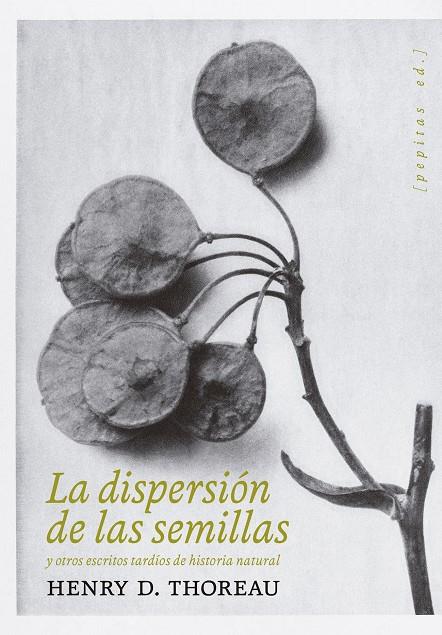 La dispersión de las semillas | Thoreau, Henry D.