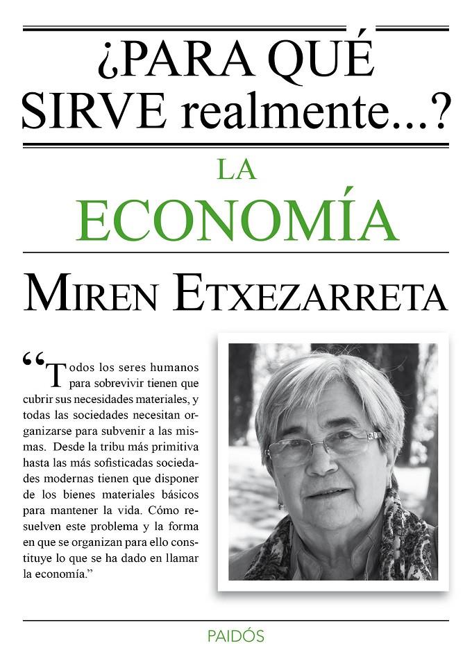 ¿Para qué sirve realmente la economía? | Miren Etxezarreta