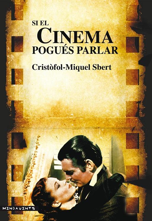 Si el cinema pogués parlar | Sbert i Barceló, Cristòfol-Miquel