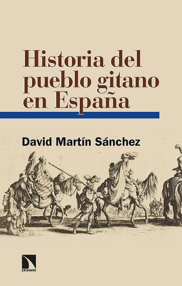 Historia del pueblo gitano en España | Martín Sánchez, David