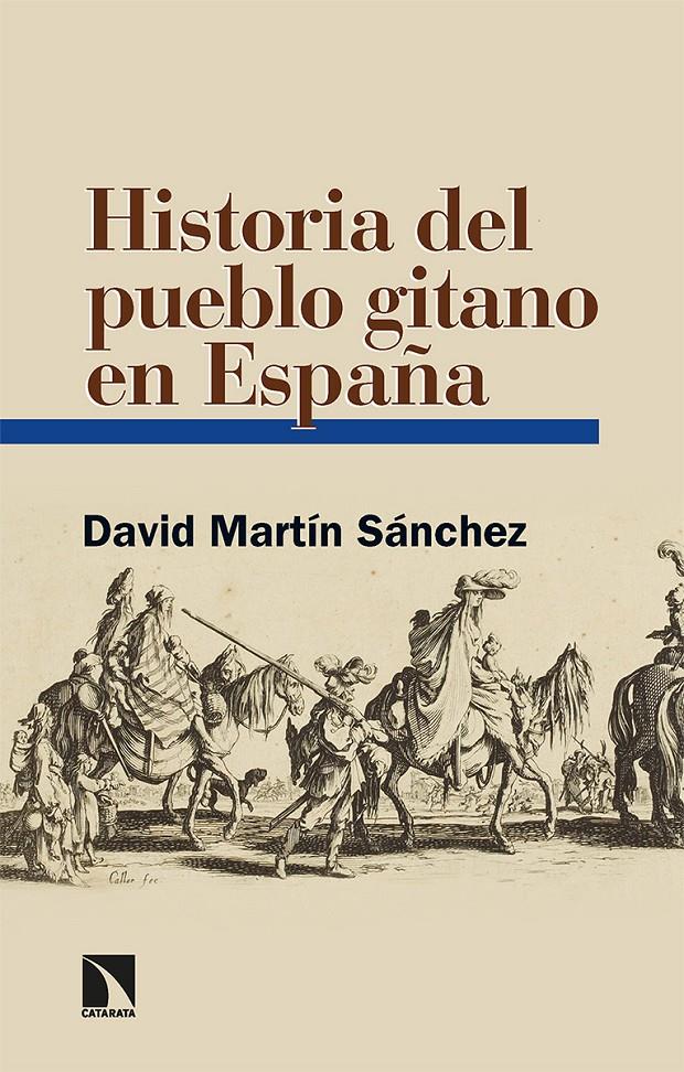 Historia del pueblo gitano en España | Martín Sánchez, David