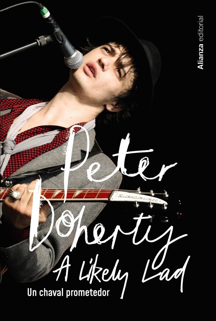 Peter Doherty. Un chaval prometedor | Doherty, Peter/Spence, Simon