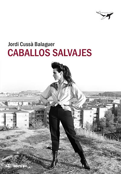 Caballos salvajes | Cussà, Jordi