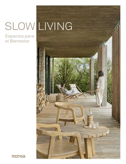 SLOW LIVING. Espacios para el Bienestar | Santos Quartin, Daniela