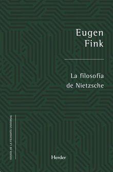 La filosofía de Nietzsche | Fink, Eugen