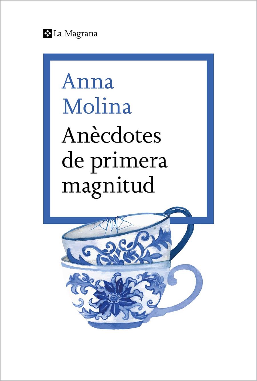 Anècdotes de primera magnitud | Molina, Anna