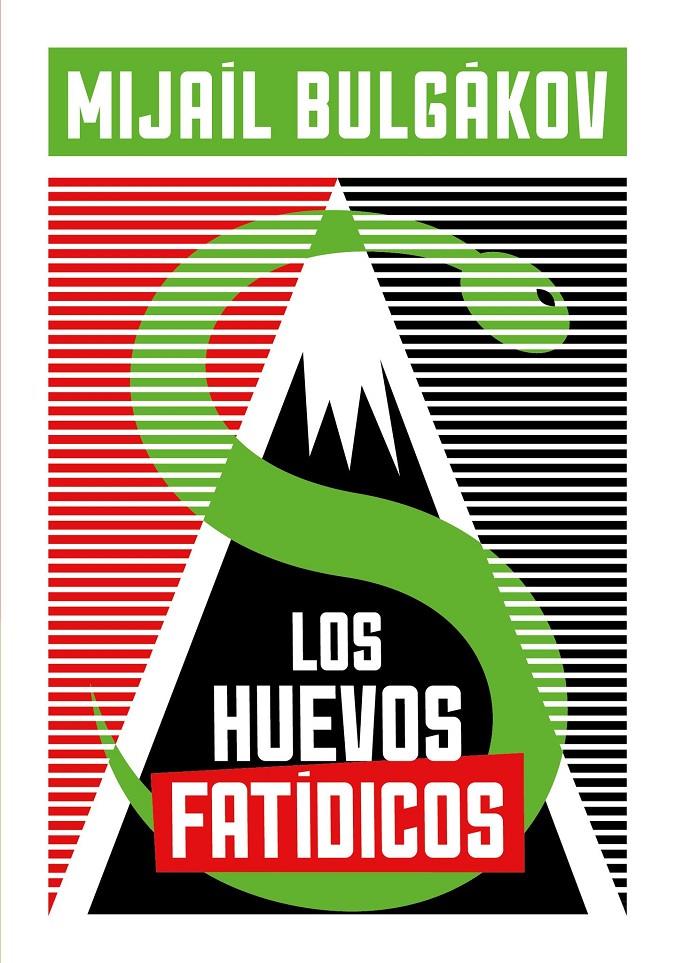 Los huevos fatídicos | Bulgákov, Mijaíl | Cooperativa autogestionària