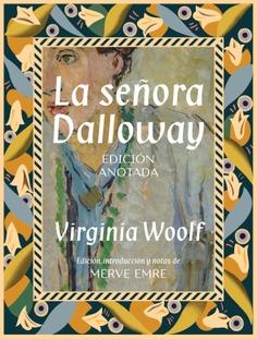 La señora Dalloway. Edición anotada | Woolf, Virginia