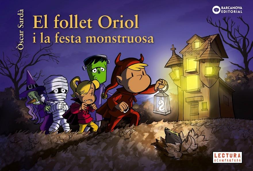 El follet Oriol i la festa monstruosa | Sardà, Òscar