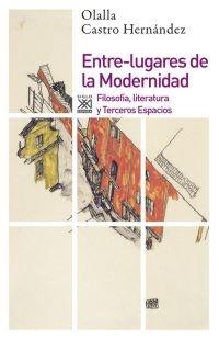 Entre-lugares de la Modernidad | Castro Hernández, Olalla