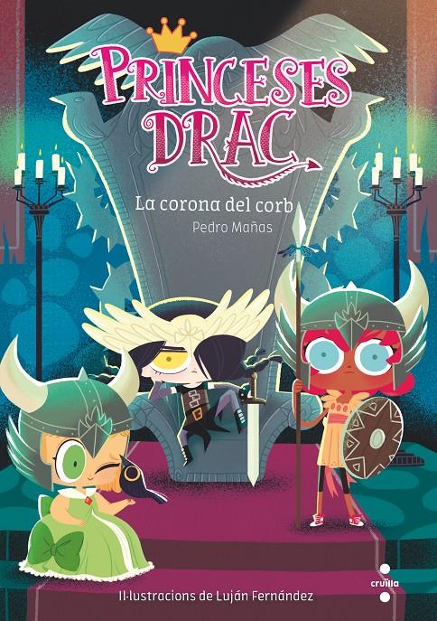 Princeses Drac 12. La corona del corb | Mañas, Pedro; Fernández, Luján