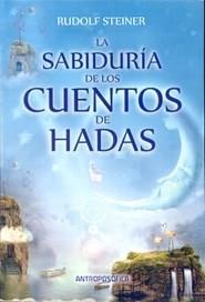 La sabiduría de los cuentos de hadas | Steiner, Rudolf/y otros