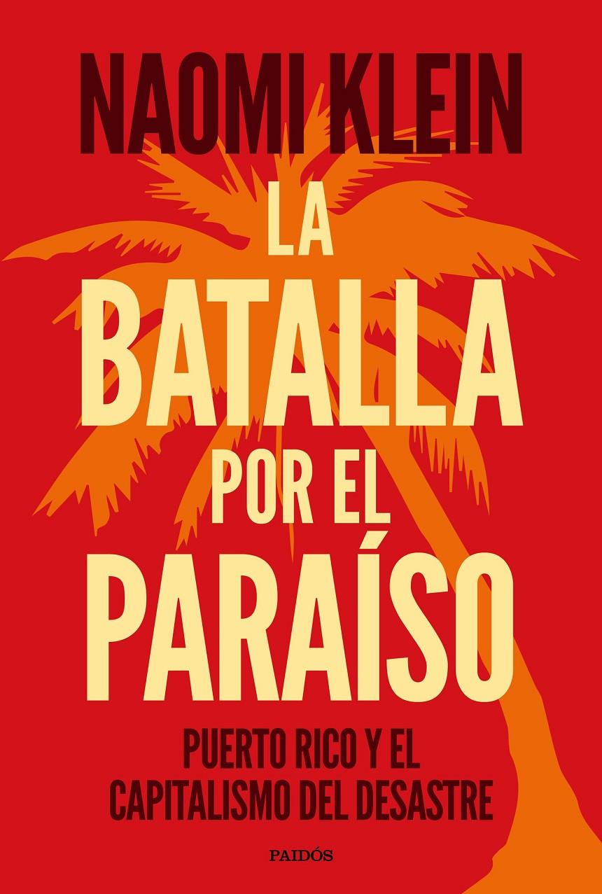 La batalla por el paraíso | Klein, Naomi