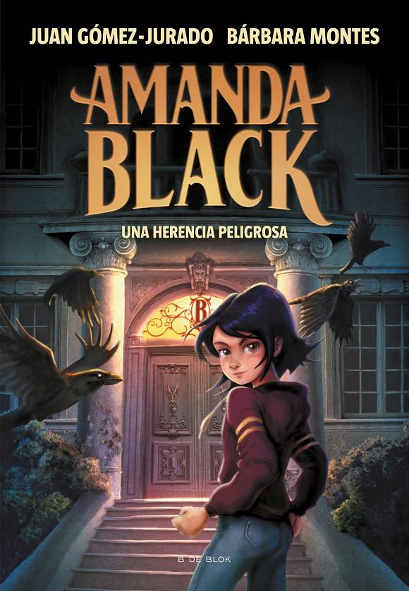 Amanda Black 1 - Una herencia peligrosa | Gómez-Jurado, Juan/Montes, Bárbara