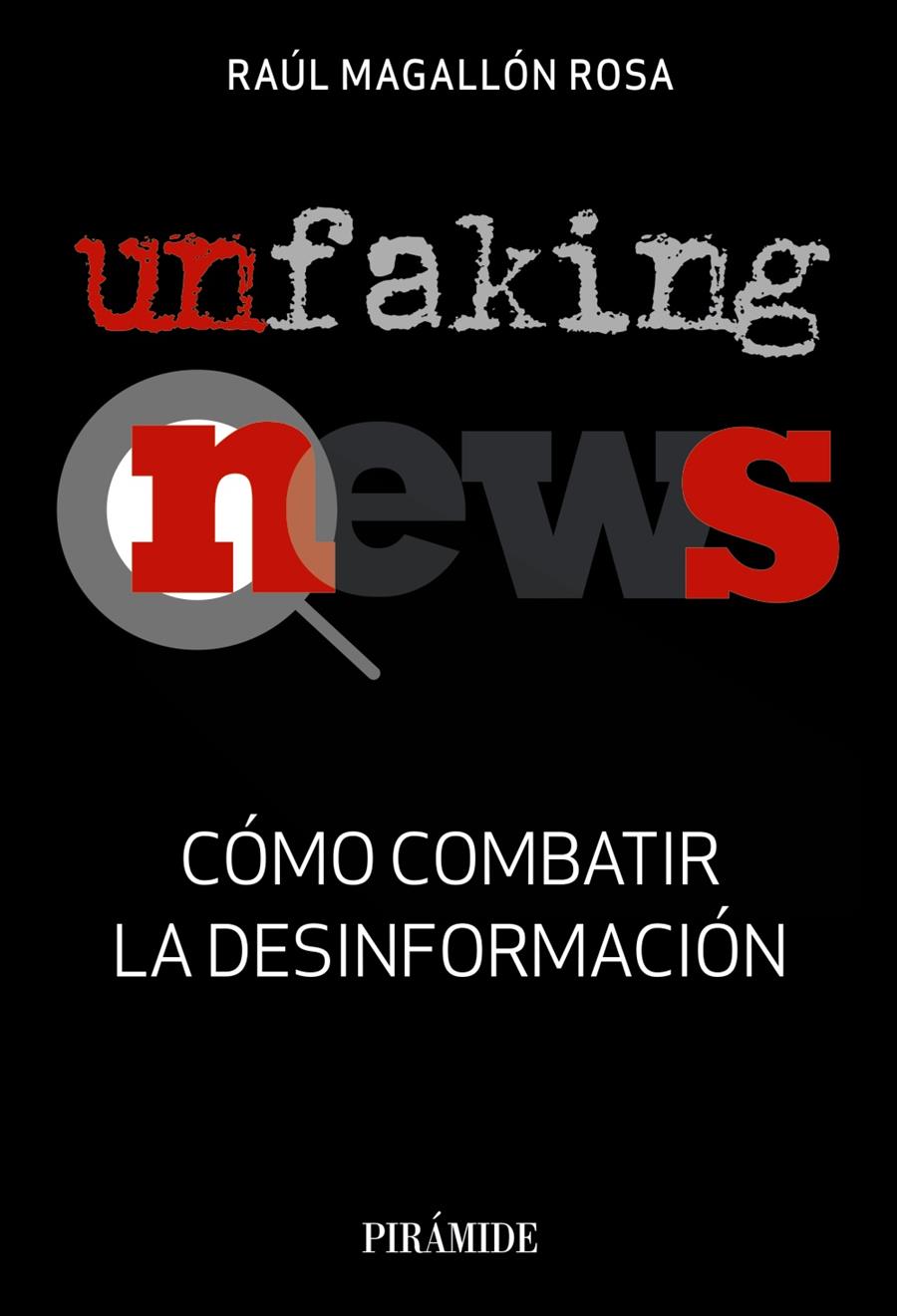 UnfakingNews | Magallón Rosa, Raúl