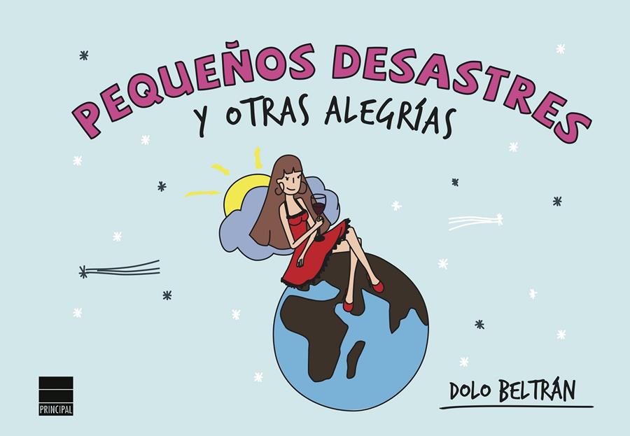 Pequeños desastres y otras alegrías | Beltrán, Dolo | Cooperativa autogestionària