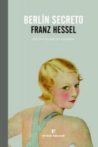 Berlín secreto | Hessel, Franz