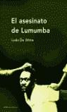 El asesinato de Lumumba | Witte, Ludo De