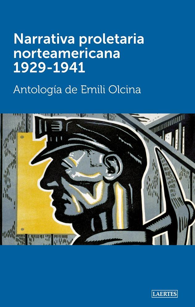 Narrativa proletaria norteamericana 1929-1941 | AA.VV. | Cooperativa autogestionària