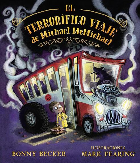 El terrorífico viaje de Michael McMichael | Becker, Bonny | Cooperativa autogestionària