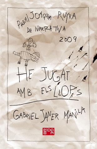 He jugat amb els llops | Janer Manila, Gabriel