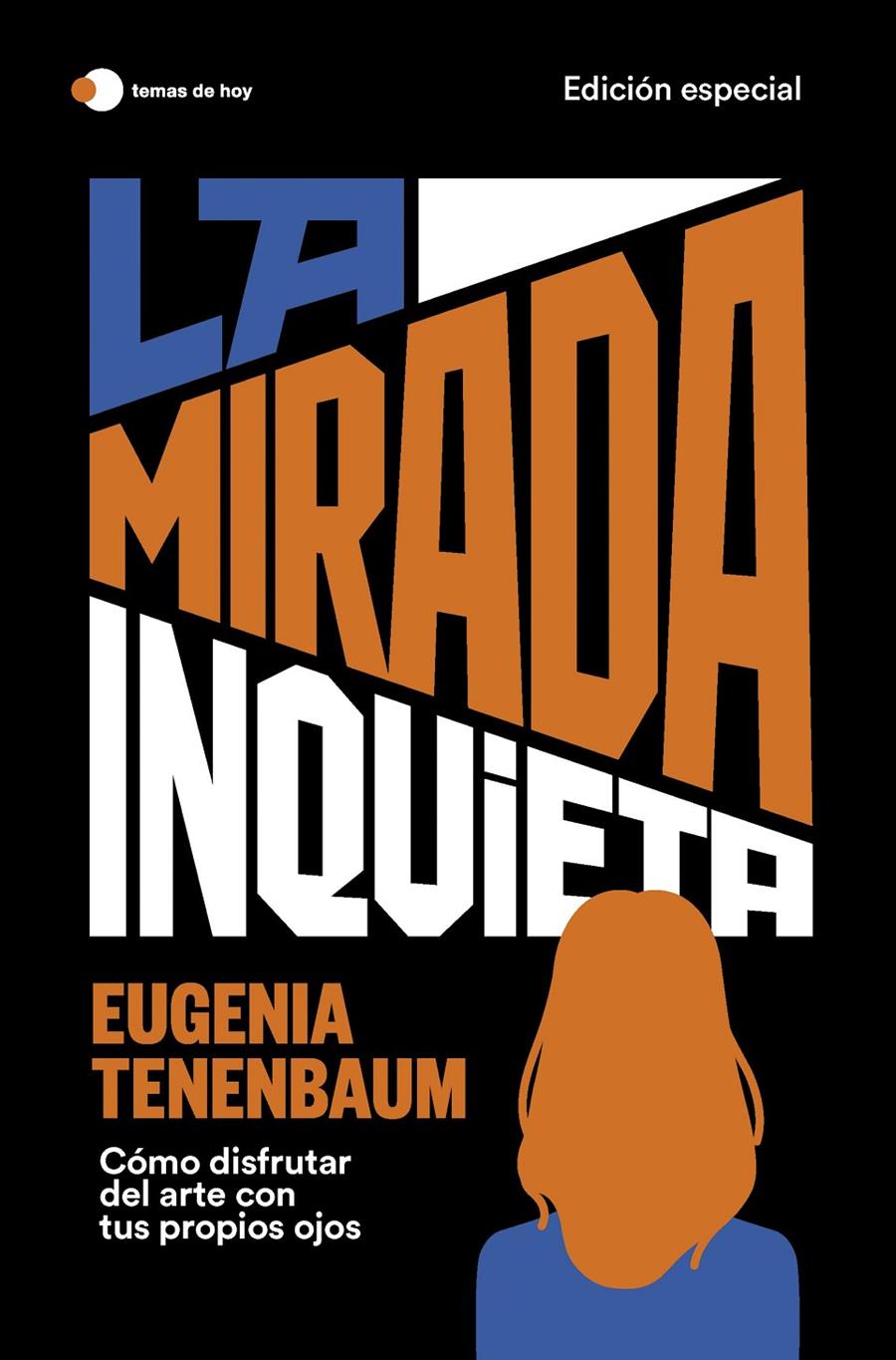 La mirada inquieta (edición especial) | Tenenbaum, Eugenia | Cooperativa autogestionària