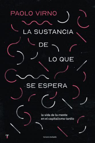 La sustanciad de lo que se espera | Paolo Virno
