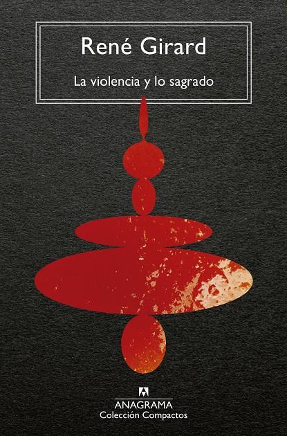 La violencia y lo sagrado | Girard, René | Cooperativa autogestionària