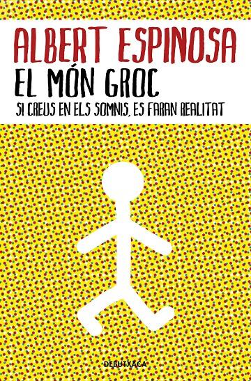 El món groc | Espinosa, Albert