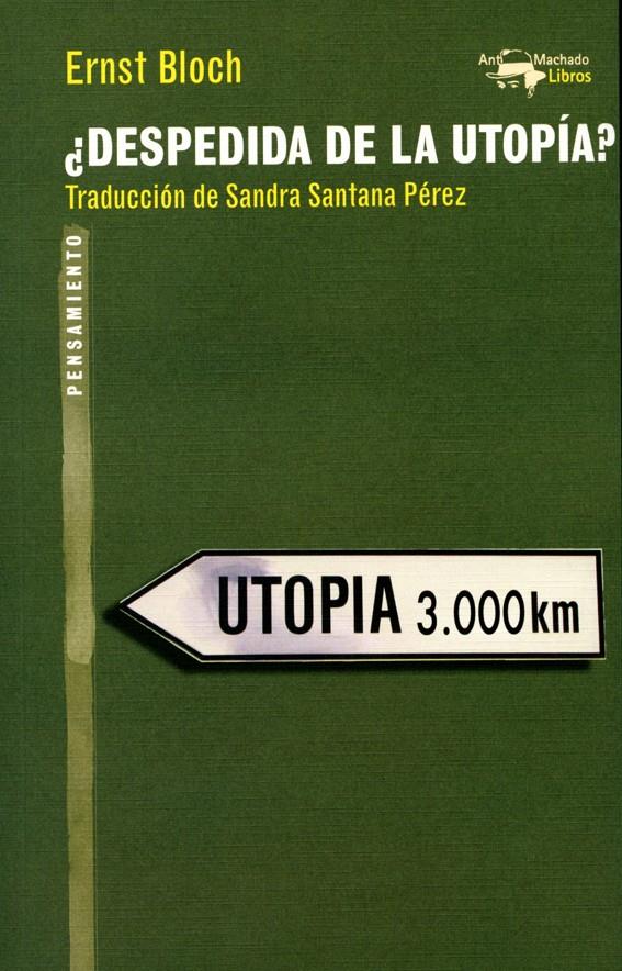 ¿Despedida de la utopía? | Bloch, Ernst