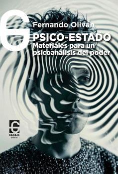 El psico-Estado | Oliván López, Fernando