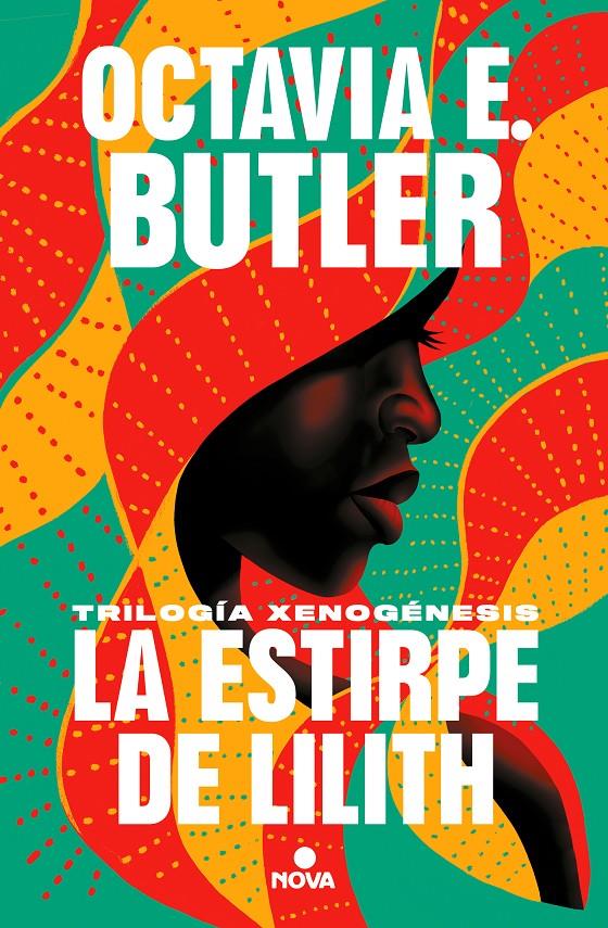La estirpe de Lilith (Trilogía Xenogénesis) | Butler, Octavia E.
