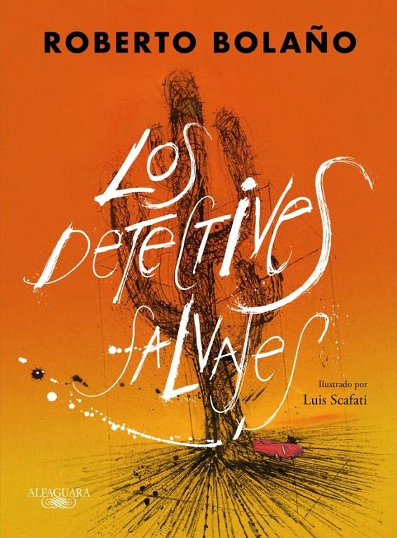 Los detectives salvajes (edición ilustrada) | Bolaño, Roberto